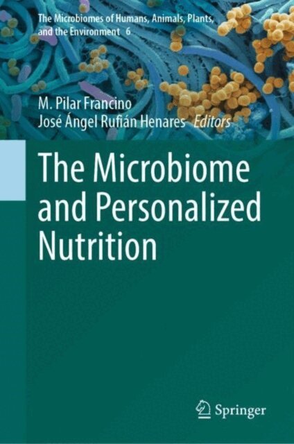 Jose Angel Rufian Henares, M. Pilar Francino - Microbiome and Personalized Nutrition, E-bok