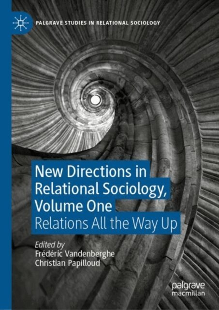Christian Papilloud, Frederic Vandenberghe - New Directions in Relational Sociology, Volume One, E-bok