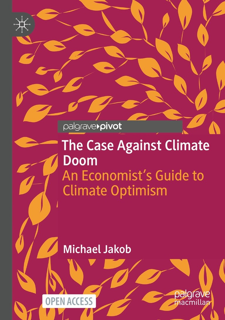 Michael Jakob - Case Against Climate Doom, Häftad. Tillgänglighet: Lägg i varukorg