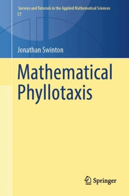 Jonathan Swinton - Mathematical Phyllotaxis, E-bok