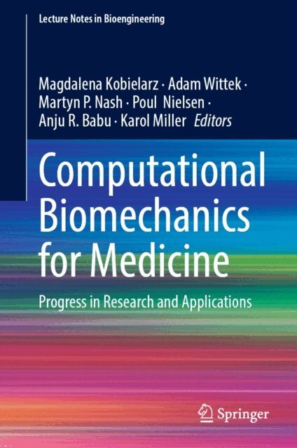 Karol Miller, Anju R. Babu, Poul Nielsen, Martyn P. Nash, Adam Wittek, Magdalena Kobielarz - Computational Biomechanics for Medicine, E-bok