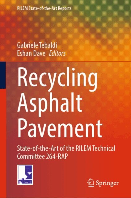 Eshan Dave, Gabriele Tebaldi - Recycling Asphalt Pavement, E-bok