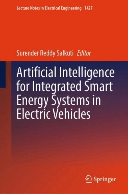 Surender Reddy Salkuti - Artificial Intelligence for Integrated Smart Energy Systems in Electric Vehicles, E-bok