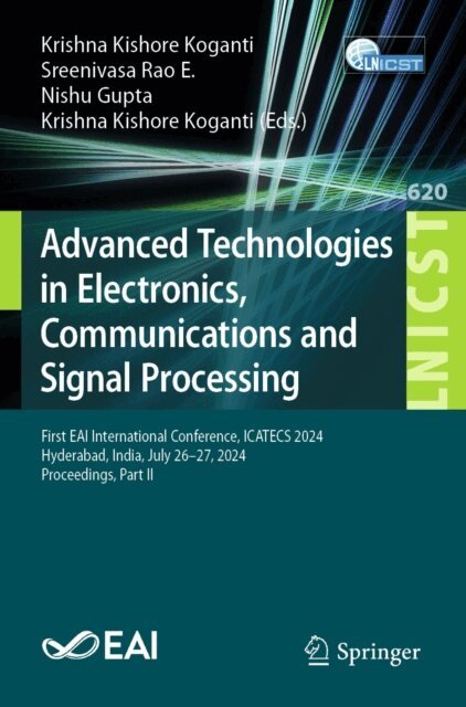 Nishu Gupta, Sreenivasa Rao E., Krishna Kishore Koganti - Advanced Technologies in Electronics, Communications and Signal Processing, E-bok. Tillgänglighet: Lägg i varukorg