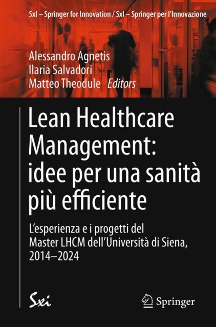 Matteo Theodule, Ilaria Salvadori, Alessandro Agnetis - Lean Healthcare Management: idee per una sanita piu efficiente, E-bok