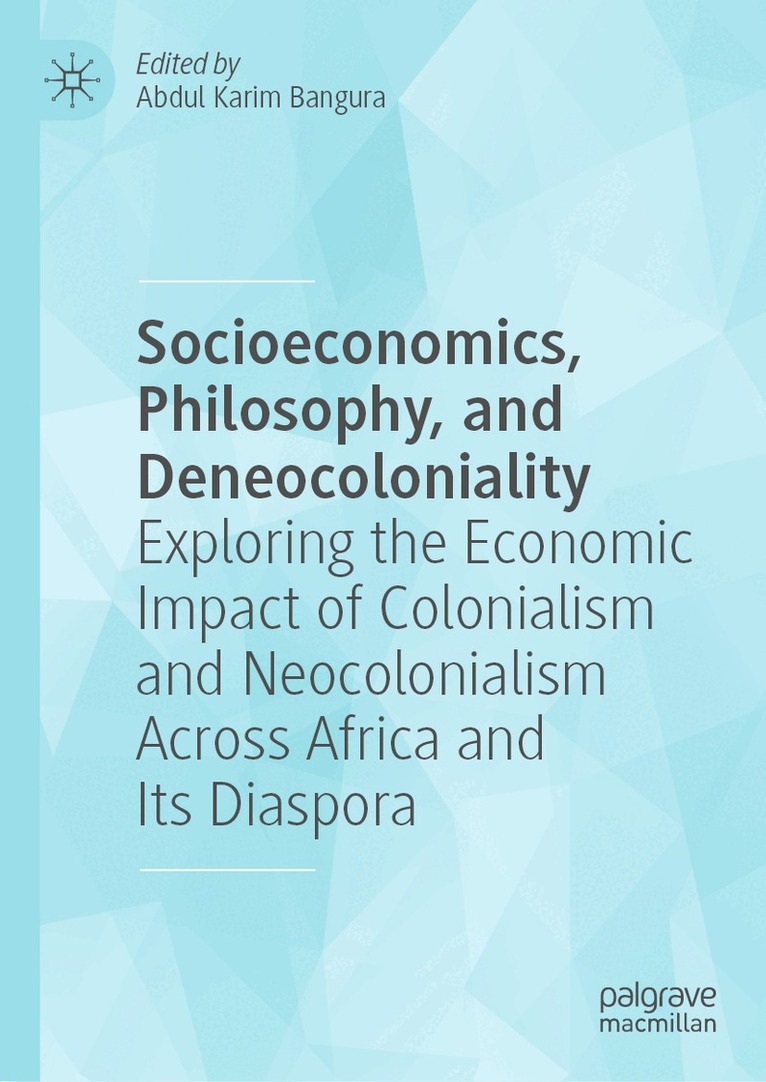 Socioeconomics, Philosophy, and Deneocoloniality