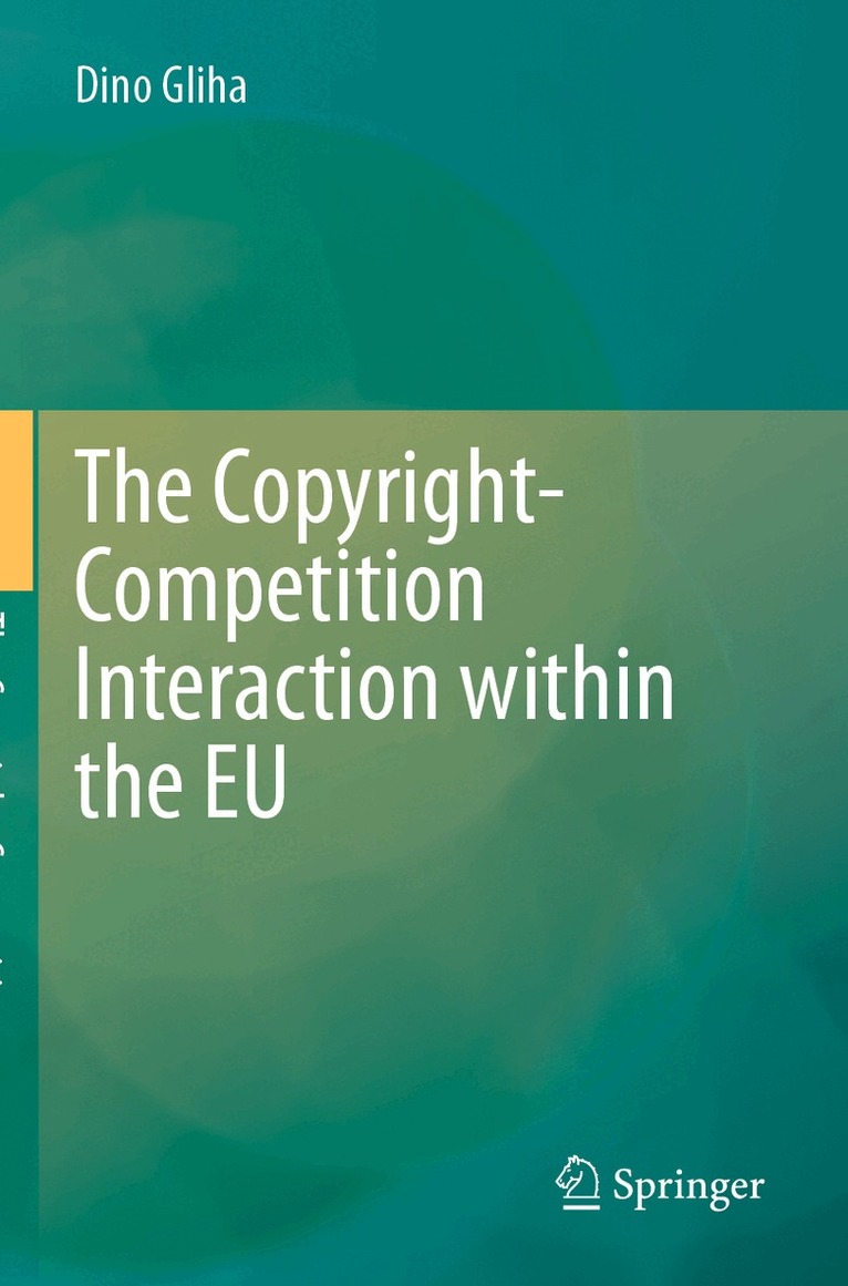 Dino Gliha - Copyright-Competition Interaction within the EU, Häftad. Tillgänglighet: Lägg i varukorg