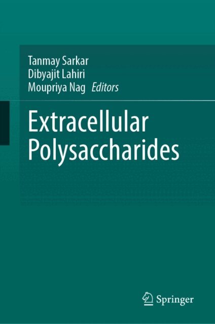 Moupriya Nag, Dibyajit Lahiri, Tanmay Sarkar - Extracellular Polysaccharides, E-bok