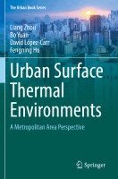 Liang Zhou, Bo Yuan, David López-Carr, Fengning Hu - Urban Surface Thermal Environments, Häftad