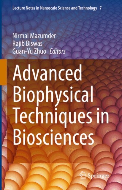 Guan-Yu Zhuo, Rajib Biswas, Nirmal Mazumder - Advanced Biophysical Techniques in Biosciences, E-bok