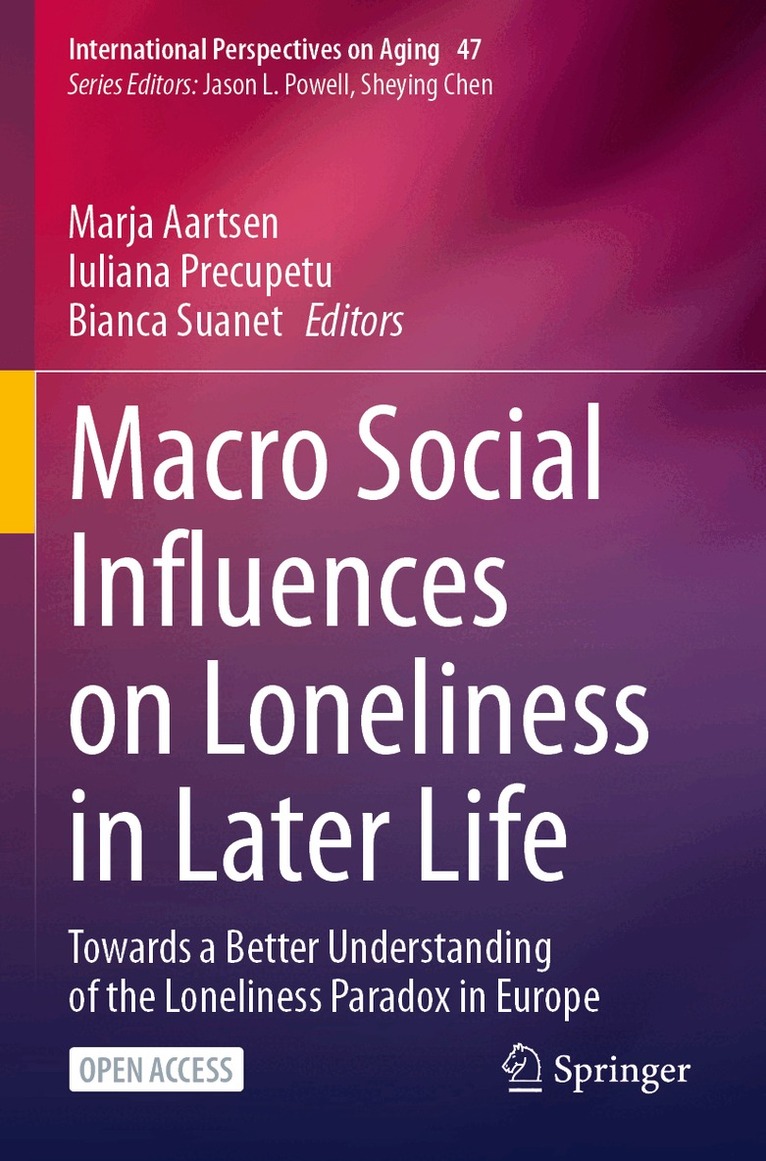 Marja Aartsen, Iuliana Precupetu, Bianca Suanet - Macro Social Influences on Loneliness in Later Life, Häftad. Tillgänglighet: Lägg i varukorg