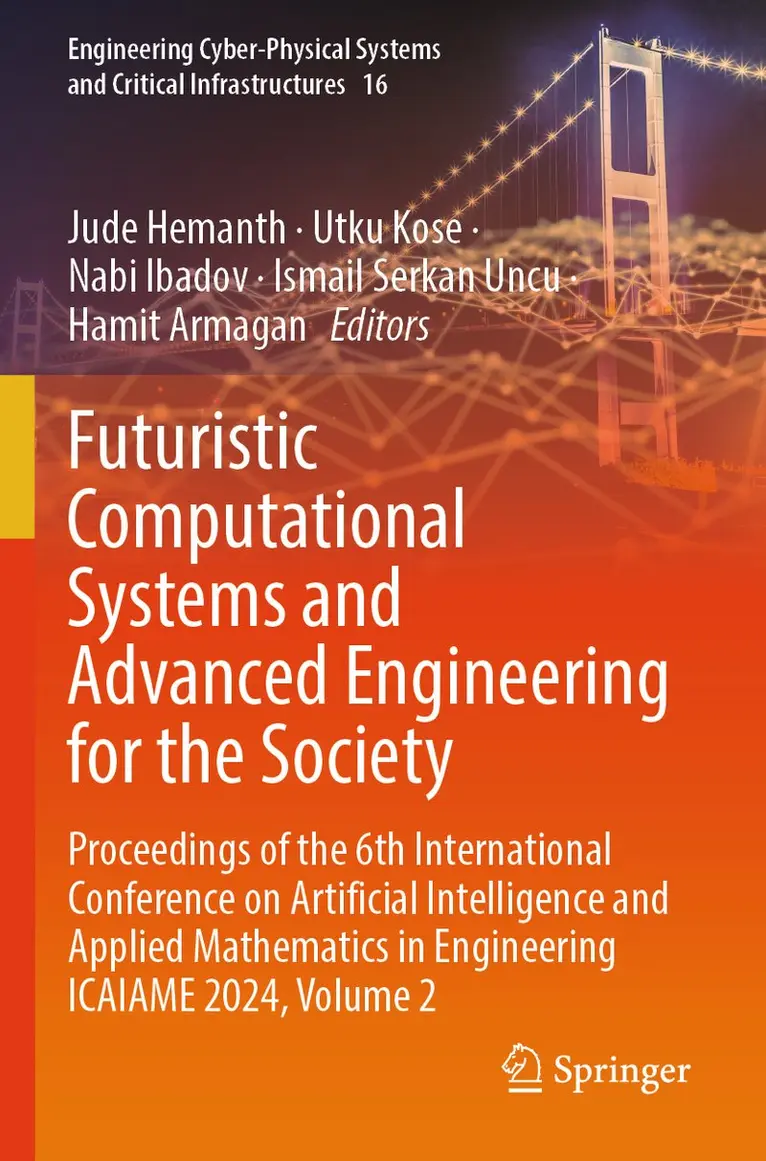 Jude Hemanth, Utku Kose, Nabi Ibadov, Ismail Serkan Uncu, Hamit Armagan - Futuristic Computational Systems and Advanced Engineering for the Society, Häftad. Tillgänglighet: Lägg i varukorg