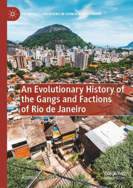 Andrea Varsori - Evolutionary History of the Gangs and Factions of Rio de Janeiro, E-bok