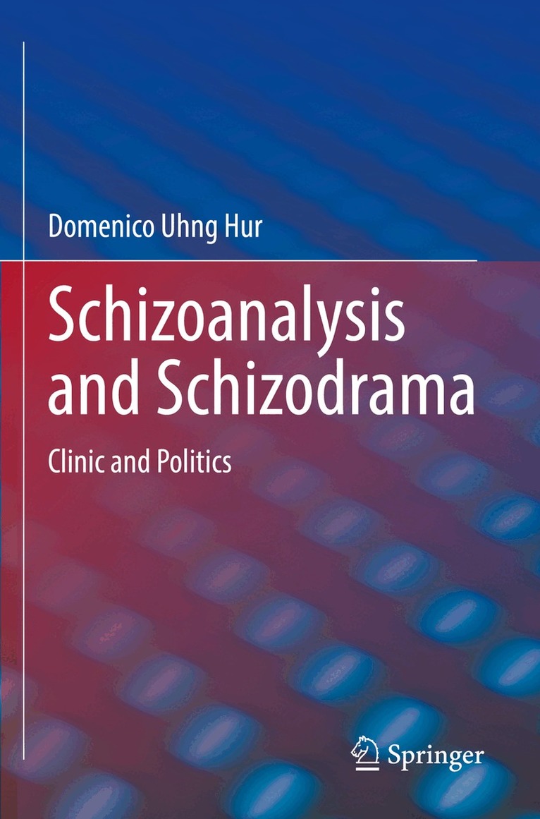 Domenico Uhng Hur - Schizoanalysis and Schizodrama, Häftad