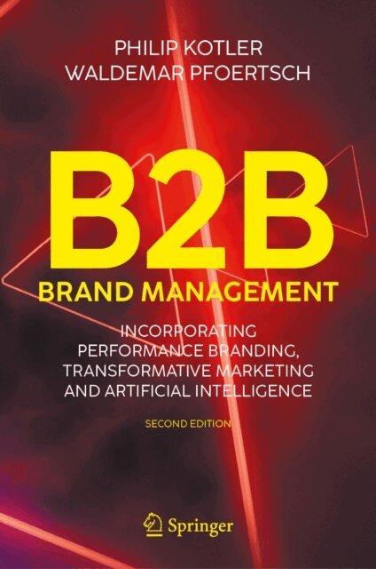 Waldemar Pfoertsch, Philip Kotler - B2B Brand Management, E-bok
