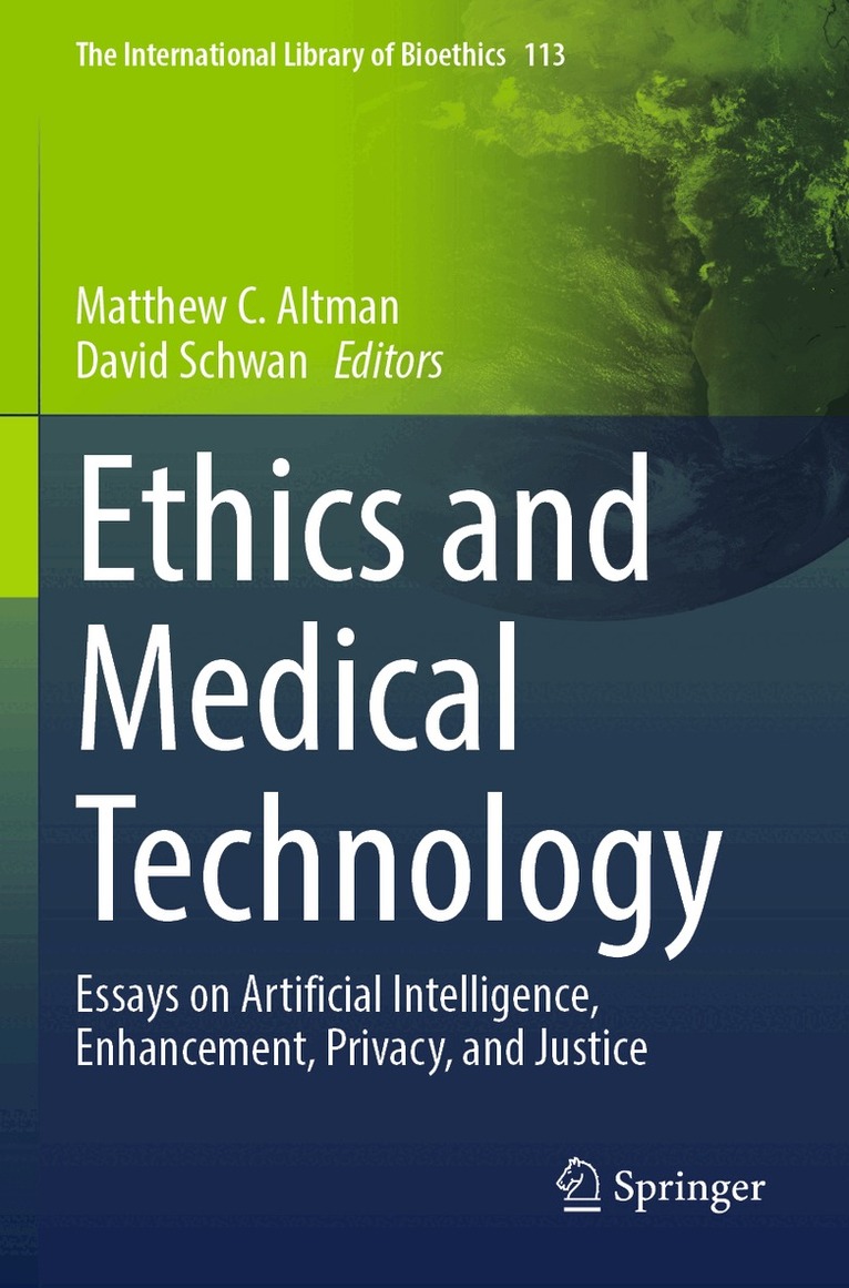 Matthew C. Altman, David Schwan - Ethics and Medical Technology, Häftad. Tillgänglighet: Lägg i varukorg