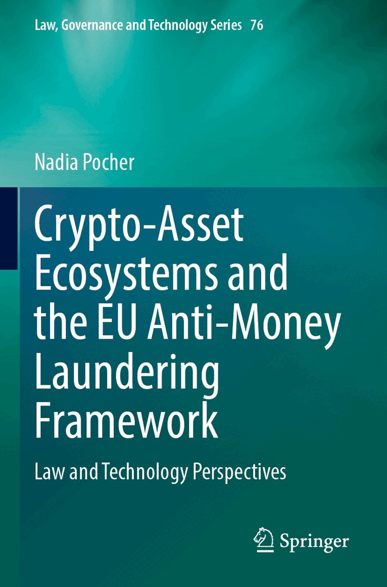Nadia Pocher - Crypto-Asset Ecosystems and the EU Anti-Money Laundering Framework, Häftad