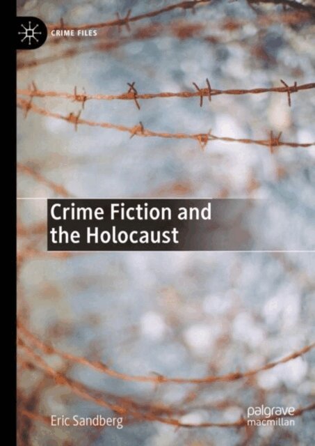 Eric Sandberg - Crime Fiction and the Holocaust, E-bok