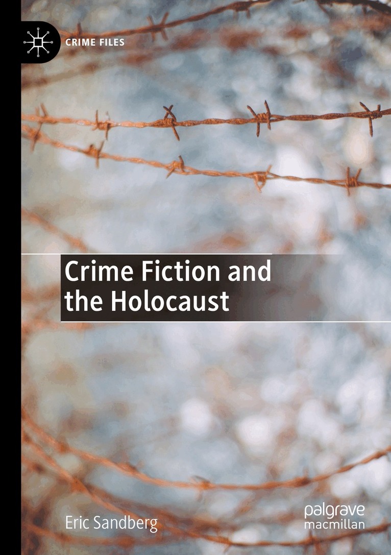 Eric Sandberg - Crime Fiction and the Holocaust, Häftad. Tillgänglighet: Lägg i varukorg