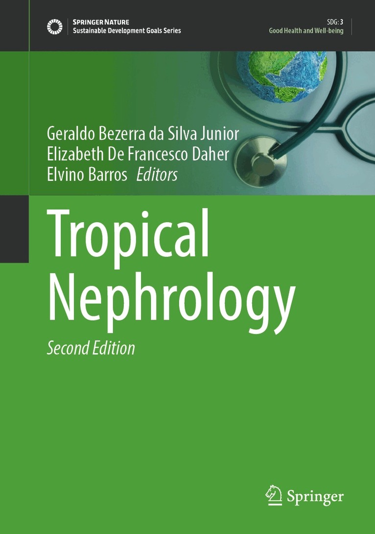 Geraldo Bezerra da Silva Junior, Elizabeth De Francesco Daher, Elvino Barros - Tropical Nephrology, Inbunden