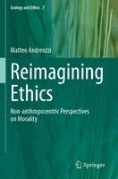 Matteo Andreozzi - Reimagining Ethics, Häftad