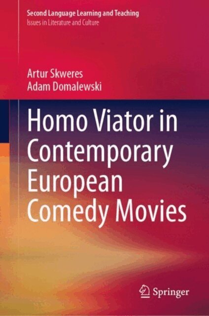 Adam Domalewski, Artur Skweres - Homo Viator in Contemporary European Comedy Movies, E-bok