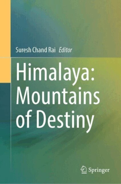 Suresh Chand Rai - Himalaya: Mountains of Destiny, E-bok
