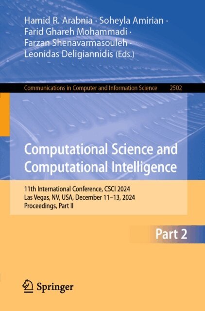 Farid Ghareh Mohammadi, Soheyla Amirian, Farzan Shenavarmasouleh, Leonidas Deligiannidis, Hamid R. Arabnia - Computational Science and Computational Intelligence, E-bok