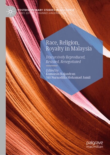 Siti Nurnadilla Mohamad Jamil, Kumaran Rajandran - Race, Religion, Royalty in Malaysia, E-bok