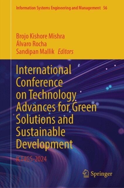 Sandipan Mallik, Alvaro Rocha, Brojo Kishore Mishra - International Conference on Technology Advances for Green Solutions and Sustainable Development, E-bok