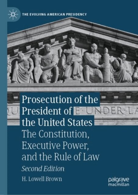 H. Lowell Brown - Prosecution of the President of the United States, E-bok