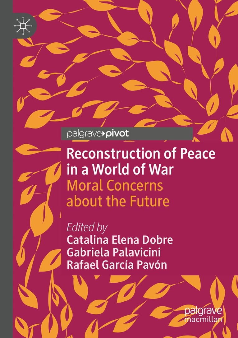 Catalina Elena Dobre, Gabriela Palavicini, Rafael García Pavón - Reconstruction of Peace in a World of War, Häftad