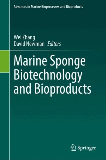David J. Newman, Wei Zhang - Marine Sponge Biotechnology and Bioproducts, E-bok