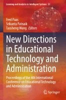 Fred Paas, Srikanta Patnaik, Taosheng Wang - New Directions in Educational Technology and Administration, Häftad