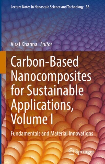 Virat Khanna - Carbon-Based Nanocomposites for Sustainable Applications, Volume I, E-bok