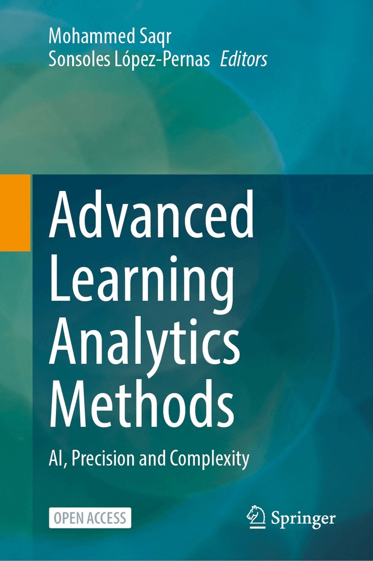 Mohammed Saqr, Sonsoles López-Pernas - Advanced Learning Analytics Methods, Inbunden