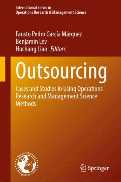 Huchang Liao, Benjamin Lev, Fausto Pedro Garcia Marquez - Outsourcing, E-bok