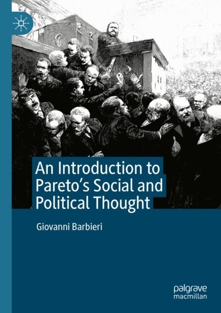 Giovanni Barbieri - Introduction to Pareto's Social and Political Thought, E-bok