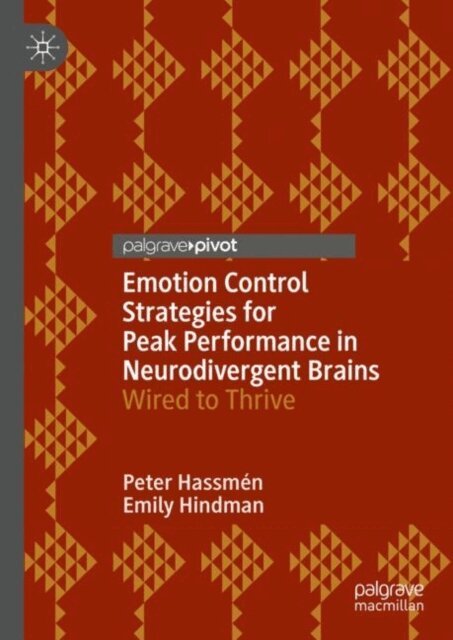 Emily Hindman, Peter Hassmen - Emotion Control Strategies for Peak Performance in Neurodivergent Brains, E-bok