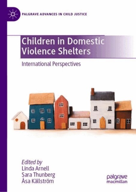 Asa Kallstrom, Sara Thunberg, Linda Arnell - Children in Domestic Violence Shelters, E-bok