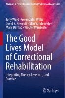 Tony Ward, Gwenda M. Willis, David S. Prescott, Stijn Vandevelde, Mary Barnao, Wouter Wanzeele - Good Lives Model of Correctional Rehabilitation, Häftad
