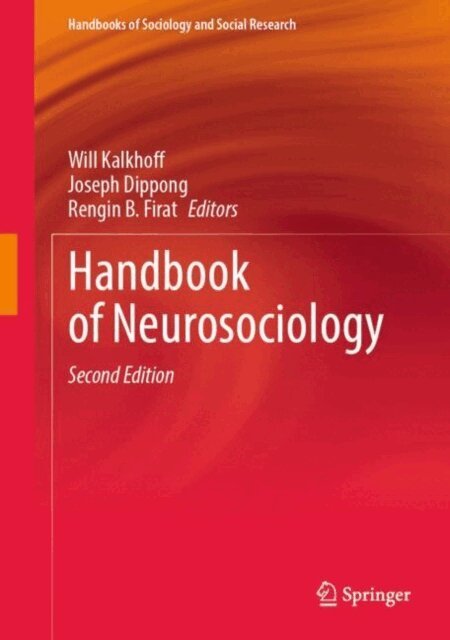 Rengin B. Firat, Joseph Dippong, Will Kalkhoff - Handbook of Neurosociology, E-bok