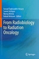 Farzad Taghizadeh-Hesary, Sumel Ashique, Neeraj Mishra, Babak Behnam - From Radiobiology to Radiation Oncology, Häftad. Tillgänglighet: Lägg i varukorg