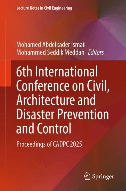Mohammed Seddik Meddah, Mohamed Abdelkader Ismail - 6th International Conference on Civil, Architecture and Disaster Prevention and Control, E-bok. Tillgänglighet: Lägg i varukorg