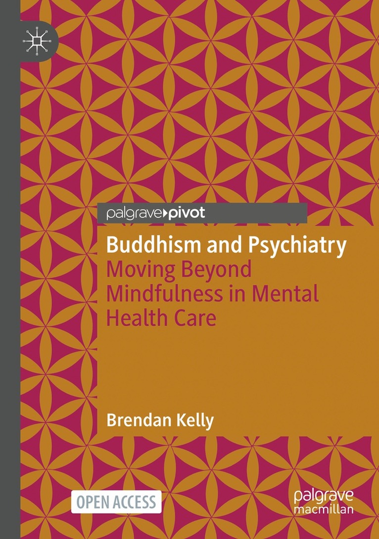 Brendan Kelly - Buddhism and Psychiatry, Häftad. Tillgänglighet: Lägg i varukorg