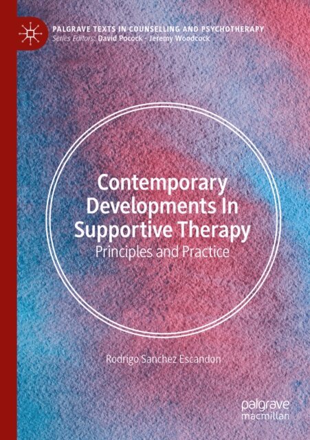 Rodrigo Sanchez Escandon - Contemporary Developments in Supportive Therapy, E-bok