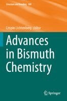 Crispin Lichtenberg - Advances in Bismuth Chemistry, Häftad