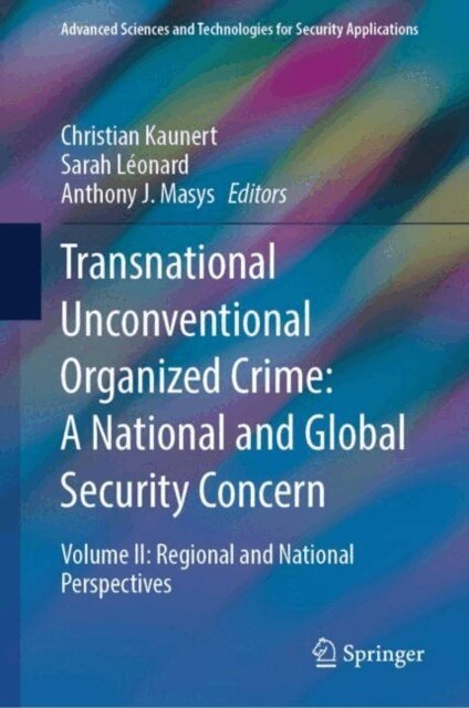 Anthony J. Masys, Sarah Leonard, Christian Kaunert - Transnational Unconventional Organized Crime: A National and Global Security Concern, E-bok