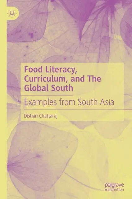 Dishari Chattaraj - Food Literacy, Curriculum, and The Global South, E-bok. Tillgänglighet: Lägg i varukorg