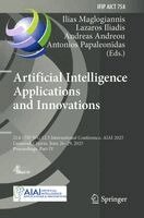 Ilias Maglogiannis, Lazaros Iliadis, Andreas Andreou, Antonios Papaleonidas - Artificial Intelligence Applications and Innovations, Häftad
